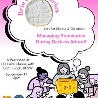 Brie & Boundaries: Eat Cheese and Talk About Back-to-School Boundaries thumbnail