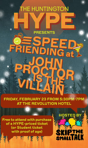 Thumbnail for HYPE Presents: Speed Friending at John Proctor is the Villain Hosted by Skip The Small Talk