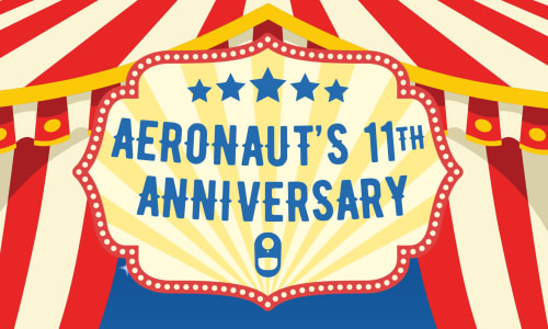 Thumbnail for Aeronaut's 11th Anniversary