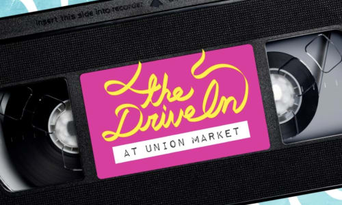 Thumbnail for The Drive-In at Union Market: 2025 Season