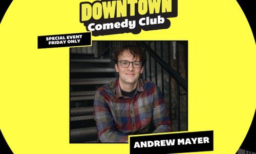 Thumbnail for Downtown Comedy Club: Andrew Mayer
