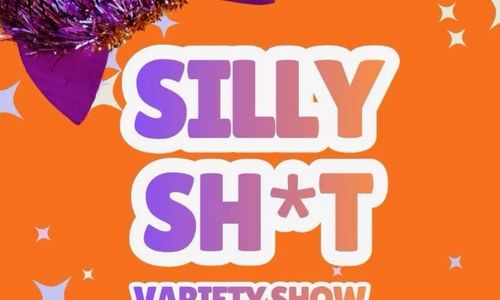 Thumbnail for Silly Sh*t Variety Show