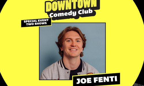 Thumbnail for Downtown Comedy Club: Joe Fenti (SPECIAL EVENT)
