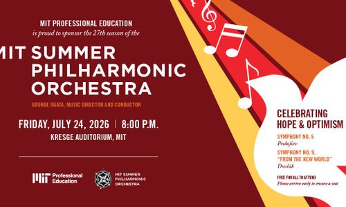 Thumbnail for MIT Summer Philharmonic Orchestra: Celebrating Hope & Optimism — Free Concert