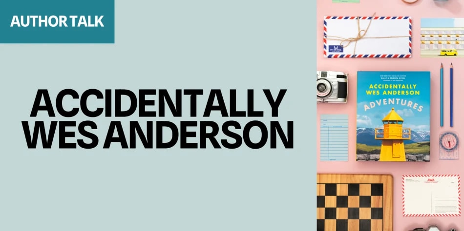 Wally and Amanda Koval Accidentally Wes Anderson: Adventures Joyraft
