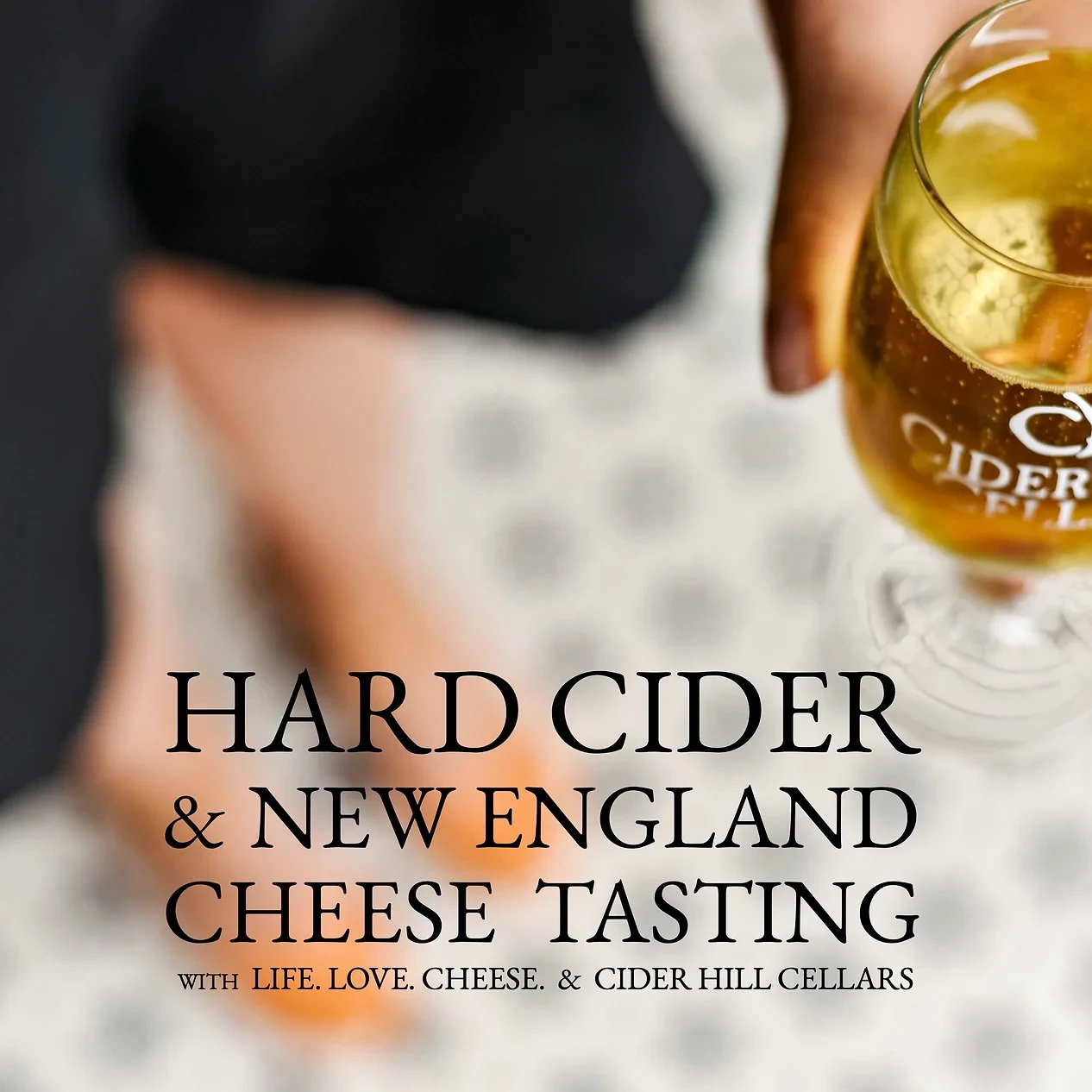 Hard Cider & New England Cheesee Tasting [04/30/23]