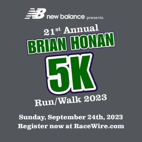 21st Annual Brian J. Honan 5K Road Race Presented by New Balance [09/24/23]