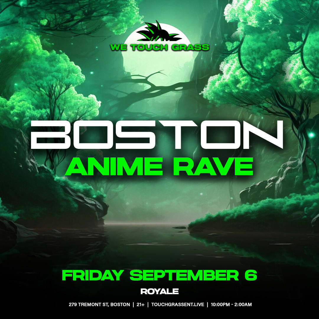 #wetouchgrass presents The Anime Rave! [09/06/24]