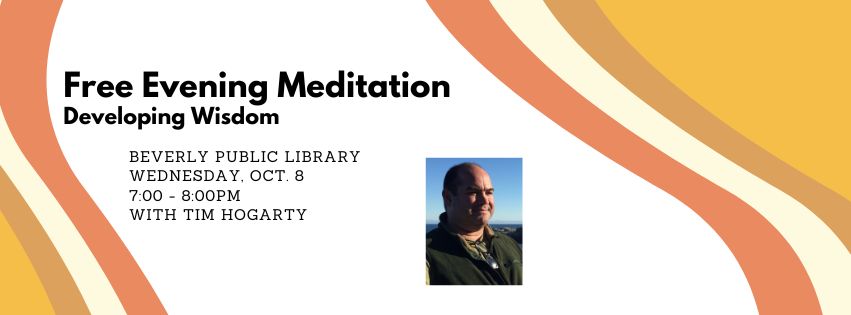Meditations in Beverly: Developing Wisdom [10/08/25]