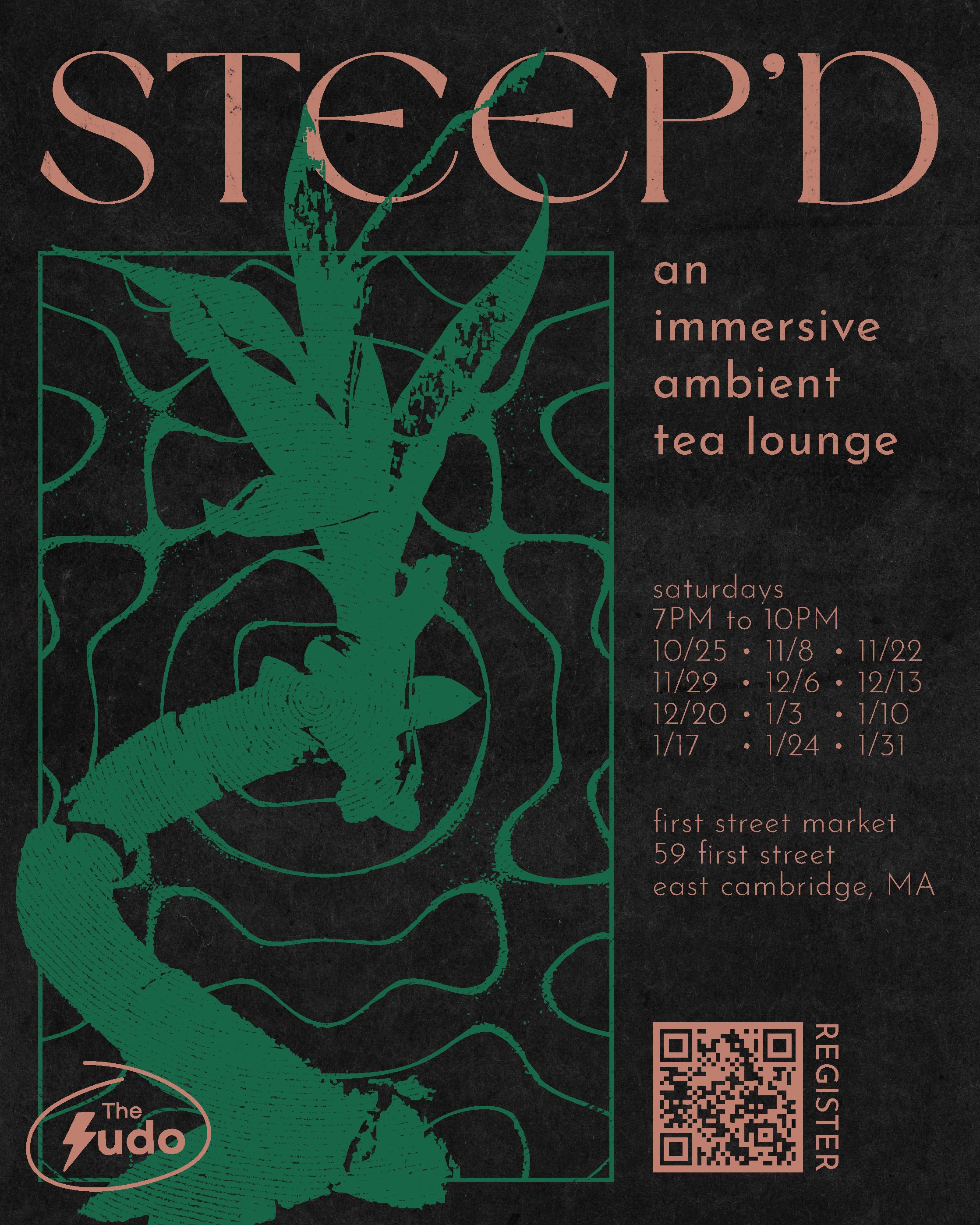 Steep'd: Immersive Ambient Tea Lounge [12/13/25]