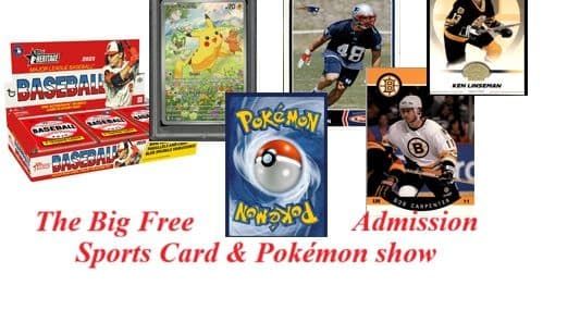 The Big Free Admission Sports Card & Pokemon Show [04/04/26]