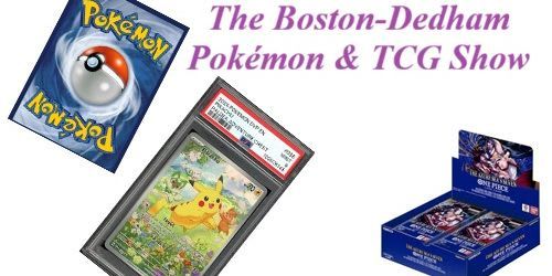 pokemon cards boston ma Boston-Dedham Pokemon & TCG Show Tickets, Sunday, July 12 4:15 PM - 9:15 PM