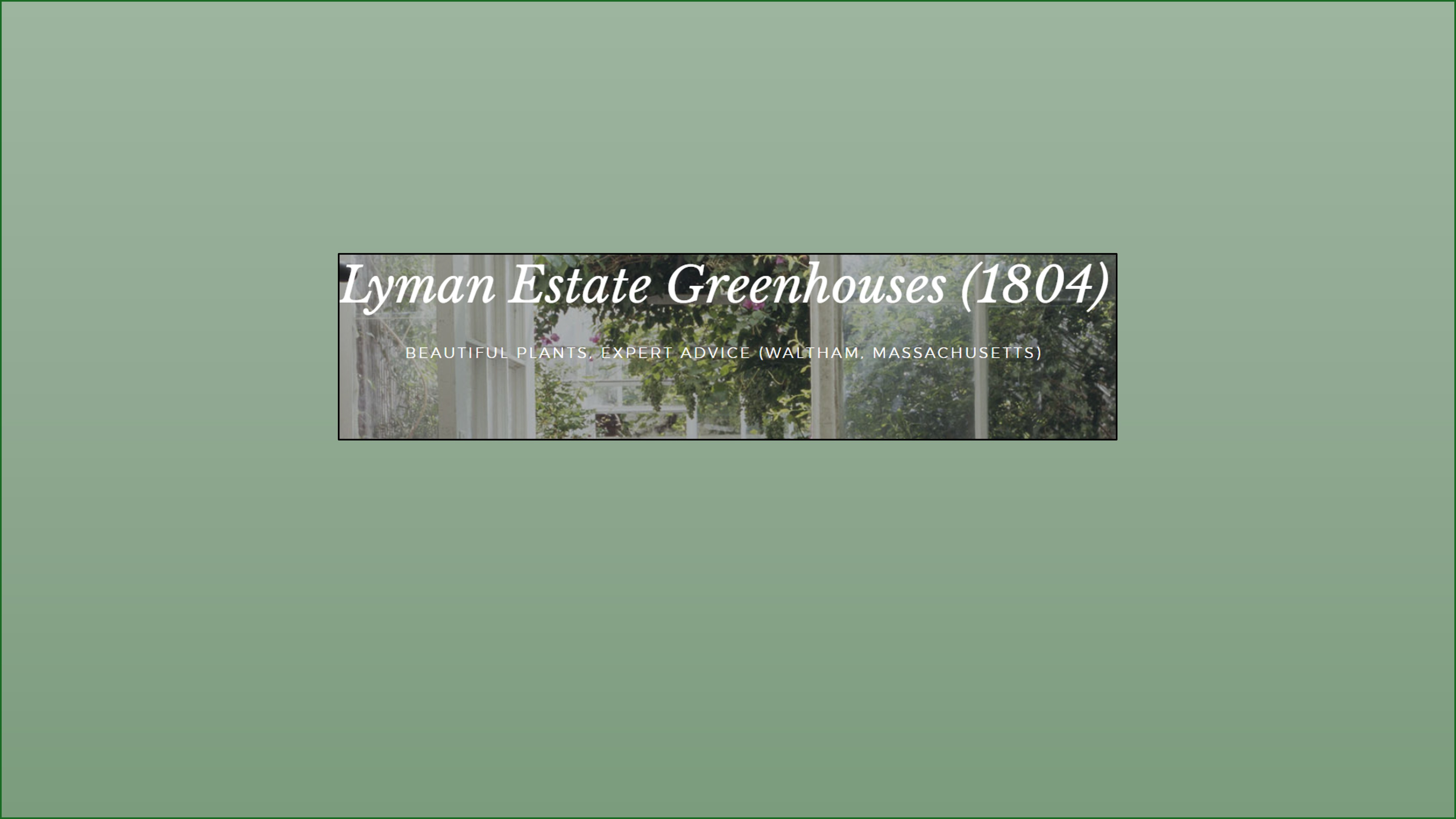 lymanestategreenhouseshne
